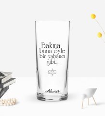Kişiye Özel Renkli Baskılı Bir Yabancı Gibi Tasarımlı Rakı Bardağı-1