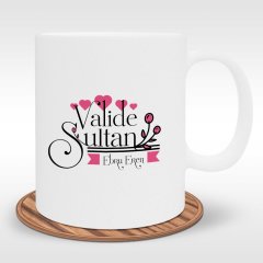 Kişiye Özel Valide Sultan Tasarımlı Beyaz Kupa Bardak - 2