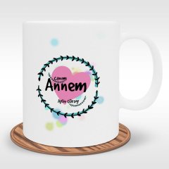 Kişiye Özel Canım Annem Tasarımlı Beyaz Kupa Bardak - 10