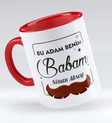 Kişiye Özel Bu Adam Benim Babam Tasarımlı Kırmızı Kupa Bardak - Model 1