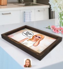 Kişiye Özel Kadın Nihayetinde Karikatürlü Doğal Ahşap Tepsi-4