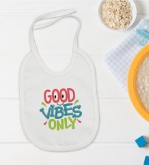 BK Kids Good Vibes Only Tasarımlı Bebek Mama Önlüğü - Model 1