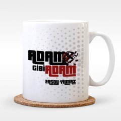 Kişiye Özel Adam Gibi Adam Tasarımlı Beyaz Kupa Bardak - 1