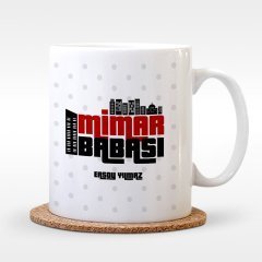 Kişiye Özel Mimar Babası Tasarımlı Beyaz Kupa Bardak - 1