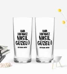 Kişiye Özel Renkli Baskılı Ama Kafamız Nasıl Güzel Tasarımlı İkili Rakı Bardağı Seti-1