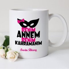 Kişiye Özel Benim Annem Benim Kahramanım Tasarımlı Beyaz Kupa Bardak