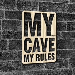 Kişiye Özel My Cave My Rules Ahşap Duvar Yazısı - 1