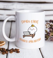 BK Gift Şimdi Çalış Sonra Ağlarsın Tasarımlı Beyaz Kupa Bardak-1