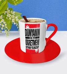 Kişiye Özel Dünyanın En İyi Öğretmeni Kırmızı Türk Kahvesi Fincanı