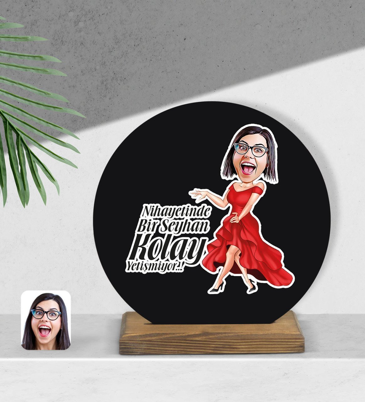 Kişiye Özel Kadın Nihayetinde Karikatürlü Yuvarlak Ahşap Biblo-1