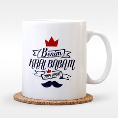 Kişiye Özel Benim Kral Babam Tasarımlı Beyaz Kupa Bardak - 1