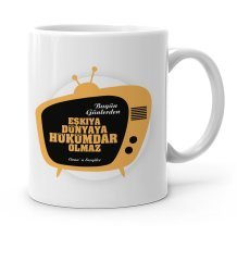 Kişiye Özel Eşkıya Dünyaya Hükümdar Olmaz Beyaz Kupa Bardak