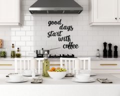 BK Home Good Days Start With Coffee Duvar Yazısı-1