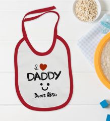 BK Kids Kişiye Özel I Love Daddy Tasarımlı Kırmızı Bebek Mama Önlüğü-1