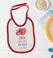 BK Kids Kişiye Özel Benim Halam Bir Başka Tasarımlı Kırmızı Bebek Mama Önlüğü-1