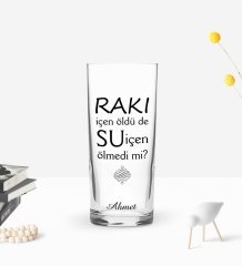 Kişiye Özel Renkli Baskılı Rakı İçen Öldü De Tasarımlı Rakı Bardağı-1