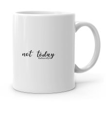 Kişiye Özel Not Today Tasarımlı Beyaz Kupa Bardak - 1