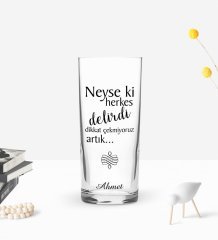 Kişiye Özel Renkli Baskılı Herkes Delirdi Tasarımlı Rakı Bardağı-1