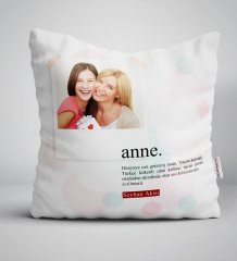 Kişiye Özel Fotoğraflı Anne Anlamı Yastık-1