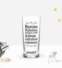Kişiye Özel Renkli Baskılı Benim Rahatsız Olduğum Yerde Tasarımlı Rakı Bardağı-1