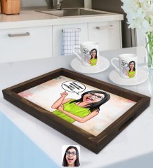 Kişiye Özel Kadın Nihayetinde Karikatürlü Doğal Ahşap Tepsi ve 2’li Kahve Fincan Seti-5