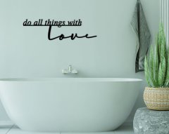 BK Home Do All Things With Love Ahşap Duvar Yazısı