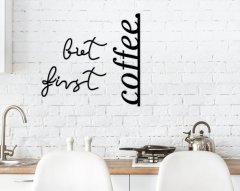 BK Home But First Coffee Ahşap Duvar Yazısı