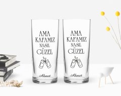 Kişiye Özel Renkli Baskılı Ama Kafamız Nasıl Güzel Tasarımlı İkili Rakı Bardağı Seti-1
