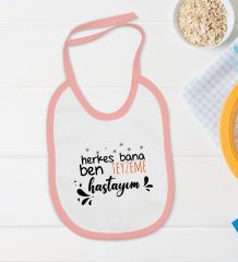 BK Kids Herkes Bana Ben Teyzeme Hastayım Tasarımlı Pembe Bebek Body Zıbın ve Mama Önlüğü Hediye Seti-1