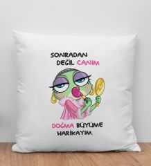 BK Gift Sonradan Değil Canım Doğma Büyüme Harikayım Tasarımlı Beyaz Kırlent Yastık, Arkadaşa Hediye, Doğum Günü Hediyesi
