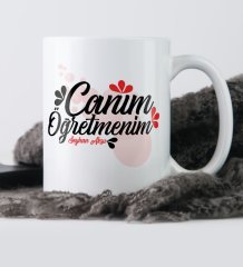 Kişiye Özel Canım Öğretmenim Beyaz Kupa Bardak - 3