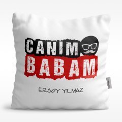 Kişiye Özel Canım Babam Tasarımlı Beyaz Saten Yastık - 5