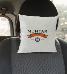Kişiye Özel İsimli Muhtar Tasarımlı Kare Araç Koltuk Yastığı-2