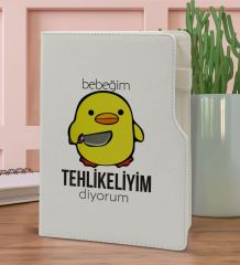 BK Gift Bebeğim Tehlikeliyim Diyorum Tasarımlı Beyaz Termo Deri Not Defteri 15x21cm-1