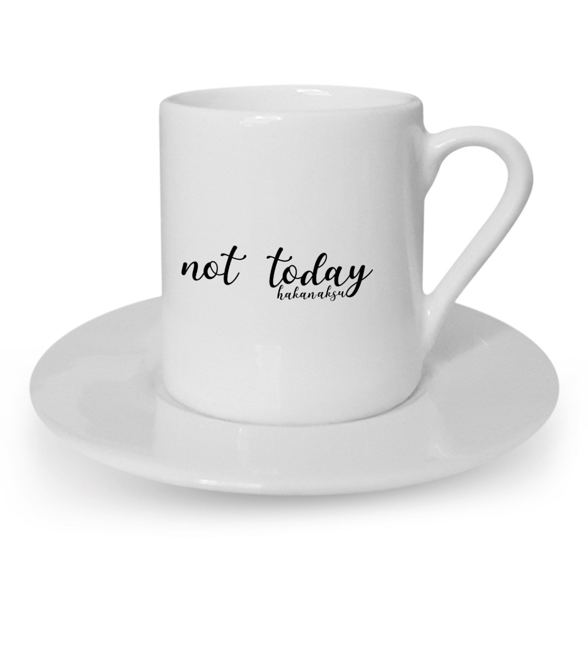 Kişiye Özel Not Today Tasarımlı Türk Kahvesi Fincanı - 1