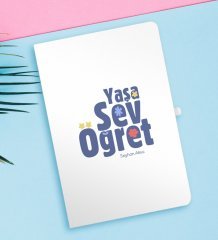 Kişiye Özel Yaşa Sev Öğret Beyaz Defter-2