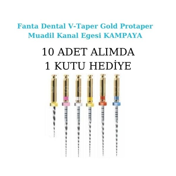 Fanta Dental V-Taper Gold Protaper Muadil Kanal Egesi KAMPAYA