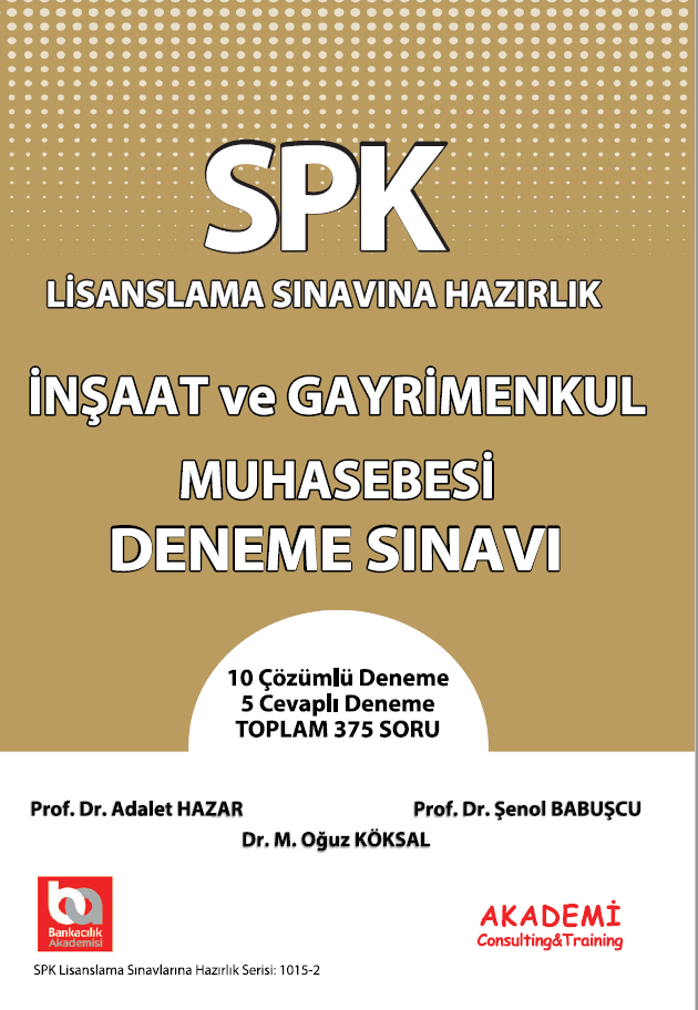 SPK İnşaat ve Gayrimenkul Muhasebesi Deneme Sınavı