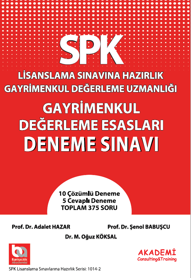 SPK Gayrimenkul Değerleme Esasları Deneme Sınavı