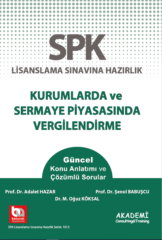 SPK Kurumlarda ve Sermaye Piyasası Vergilendirme Konu