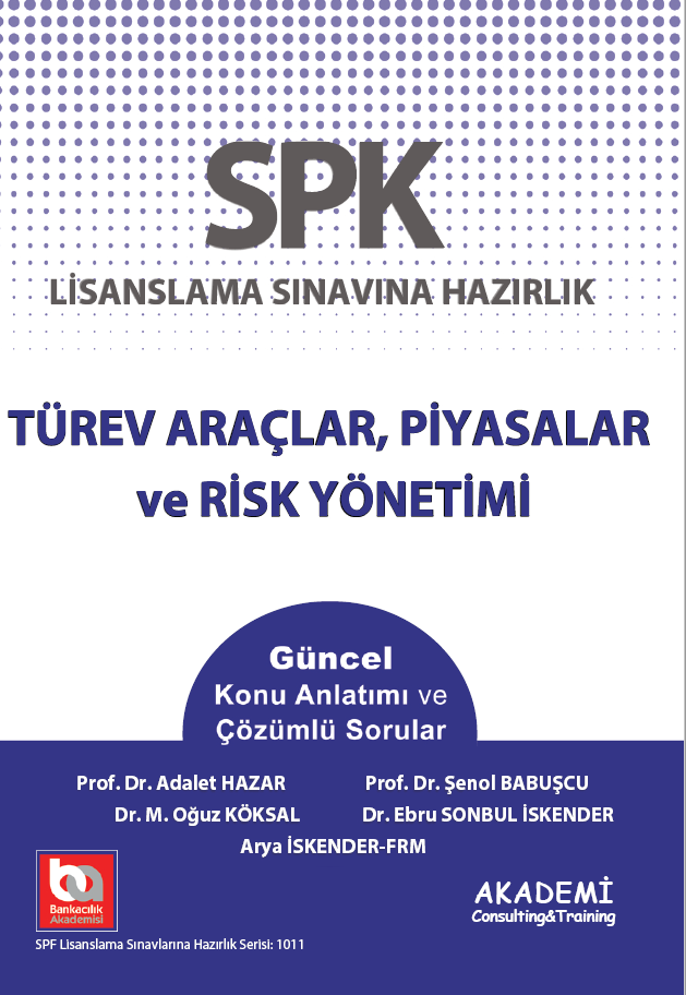 SPK Türev Araçlar, Piyasalar ve Risk Yönetimi Konu