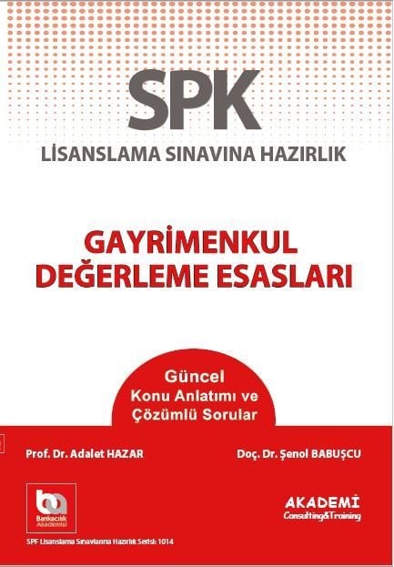 SPK Gayrimenkul Değerleme Esasları Konu