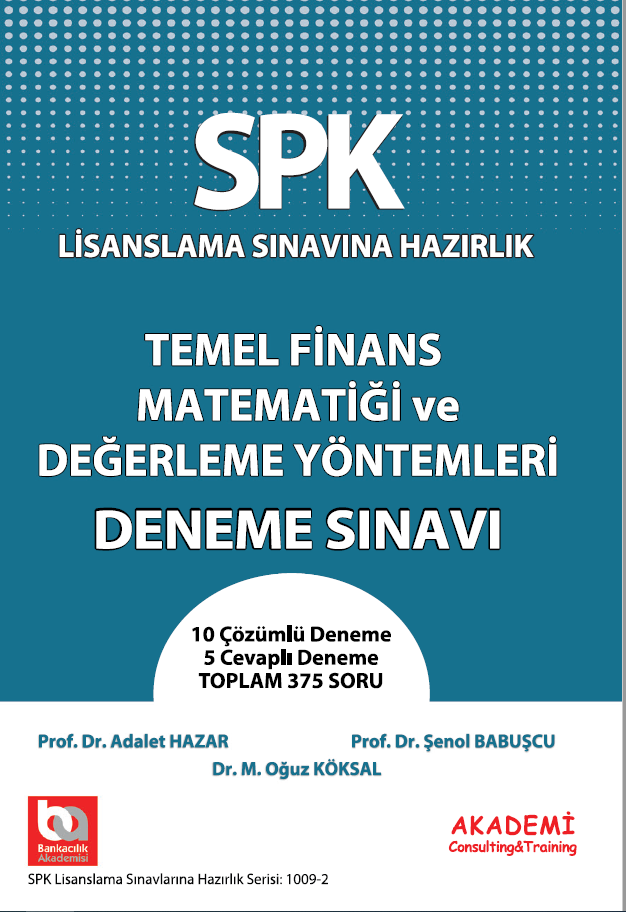 SPK Temel Fin. Mat. ve Değ. Yöntemleri Deneme Sınavı