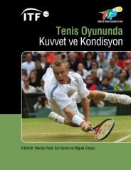 Tenis Oyununda Kuvvet ve Kondisyon