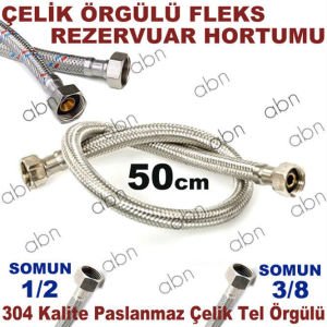 ÇELİK TEL ÖRGÜLÜ FLEKS REZERVUAR BAĞLANTI HORTUMU Somunlar 3/8-1/2-UZUNLUK:50cm Eniyi Kalite Flexi