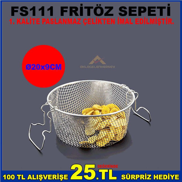 FS111 FRİTÖZ SEPETİ 1.SINIF PASLANMAZ ÇELİKTEN İMAL EDİLMİŞTİR