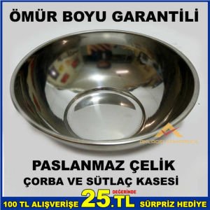 ÖMÜR BOYU GARANTİLİ PASLANMAZ ÇELİK ÇORBA KASESİ