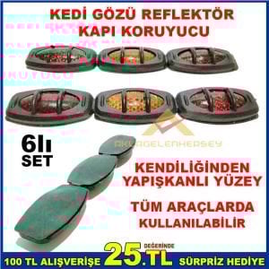 6lı SET REFLEKTÖRLÜ KEDİ GÖZÜ ARAÇ KAPI KORUYUCU