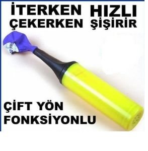 Balon şişirme pompası kolay pratik hızlı şişirme ÇİFT YÖN FONKSİYONLU KOLAY BALON ŞİŞİRME POMPASI