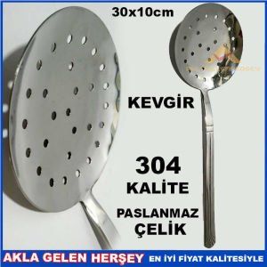ÖMÜR BOYU GARANTİLİ 304 KALİTE ÇELİK KEVGİR